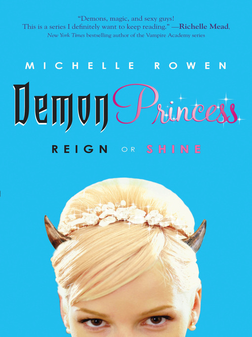 Title details for Reign or Shine by Michelle Rowen - Available